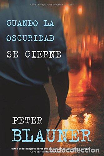 Libros: CUANDO LA OSCURIDAD SE CIERNE - Blauner,Peter - Foto 1