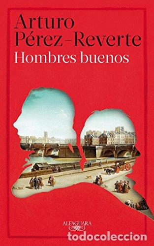 Libros: HOMBRES BUENOS - P&eacute;rez Reverte,Arturo - Foto 1