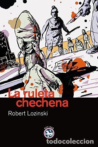 Libros: LA RULETA CHECHENA - Lozinski,Robert - Foto 1