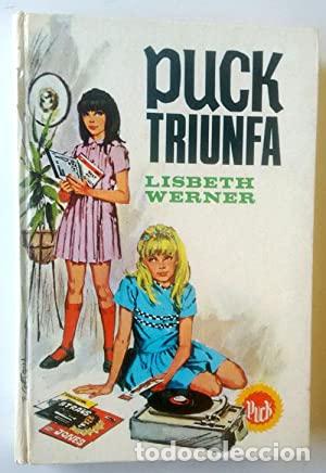 Libros: PUCK TRIUNFA 1969 1&ordf;Edici&oacute;n - Werner,Lisbeth - Foto 1