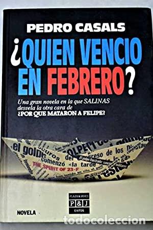 Libros: QUI&Eacute;N VENCI&Oacute; EN FEBRERO - Casals,Pedro - Foto 1