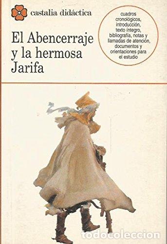B&uuml;cher: EL ABENCERRAJE Y LA HERMOSA JARIFA - De Lama,V&iacute;ctor/Peral Vega,Emilio