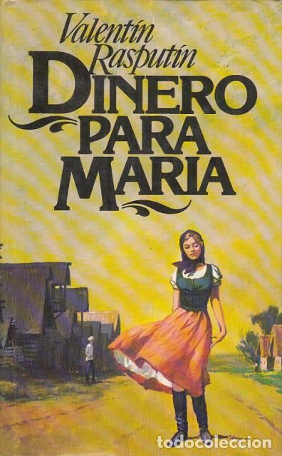 Libros: Dinero para Mar&iacute;a - Rasput&iacute;n, Valent&iacute;n - Foto 1