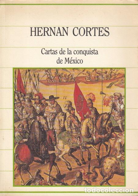 Libros: Cartas de la conquista de M&eacute;xico - Cort&eacute;s, Hern&aacute;n - Foto 1