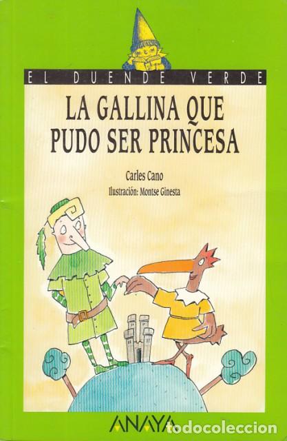 Libros: LA GALLINA QUE PUDO SER PRINCESA - CANO, CARLES - Foto 1