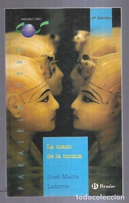 Libros: MANO DE LA MOMIA - LA - LATORRE, JOSE MARIA - Foto 8