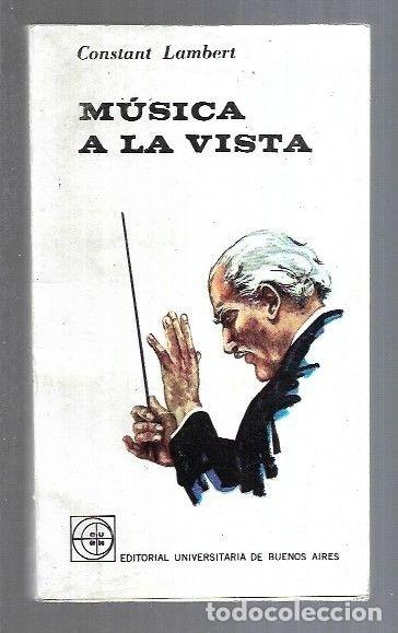 Libros: MUSICA A LA VISTA - LAMBERT, CONSTANT - Foto 1