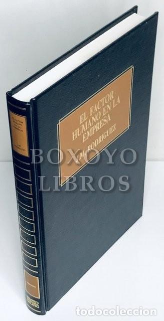 Libros: RODR&Iacute;GUEZ PORRAS, Jos&eacute; M&ordf;. El factor humano en la empresa - Foto 1
