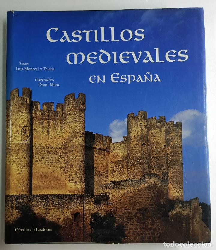 Libros: Castillos medievales en Espa&ntilde;a / Texto: Luis Monreal y Tejada - Foto 1