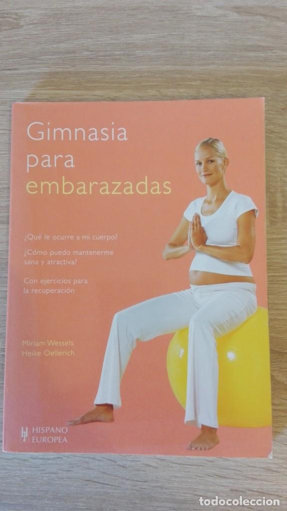 Libros: GIMNASIA PARA EMBARAZADAS-M.WESSELS-H.OELLERICH-HISPANO EUROPEA-A&Ntilde;O 2011