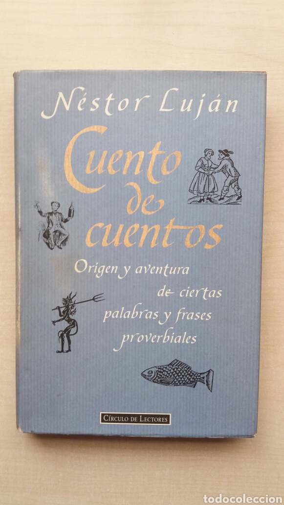 Libros: Cuento de cuentos. Nestor Luj&aacute;n. C&iacute;rculo de lectores, 1995. - Foto 1