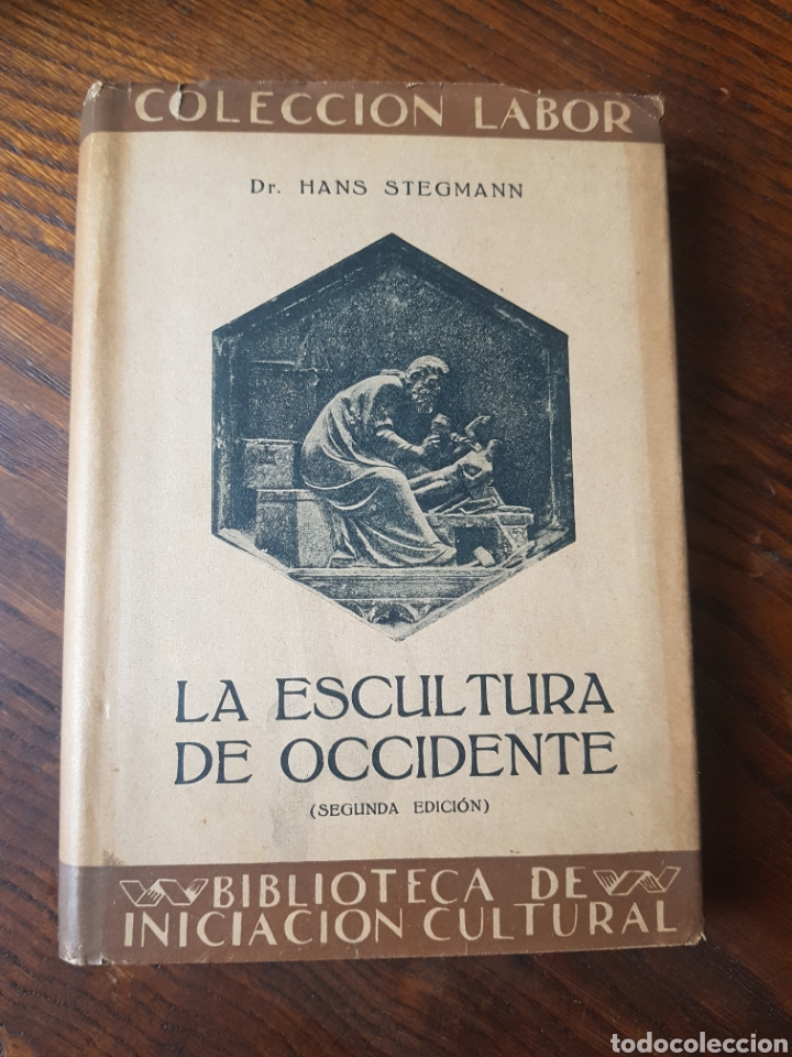 Libros: LA ESCULTURA DE OCCIDENTE - HANS STEGMANN - 1936 - Foto 1