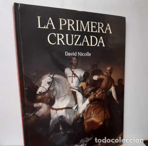 Libros: LA PRIMERA CRUZADA - NICOLLE, DAVID - Foto 1