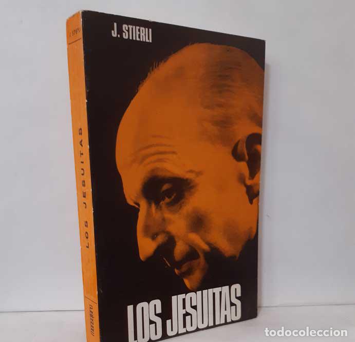 Libros: LOS JESUITAS - STIERLI, JOSEPH - Foto 1