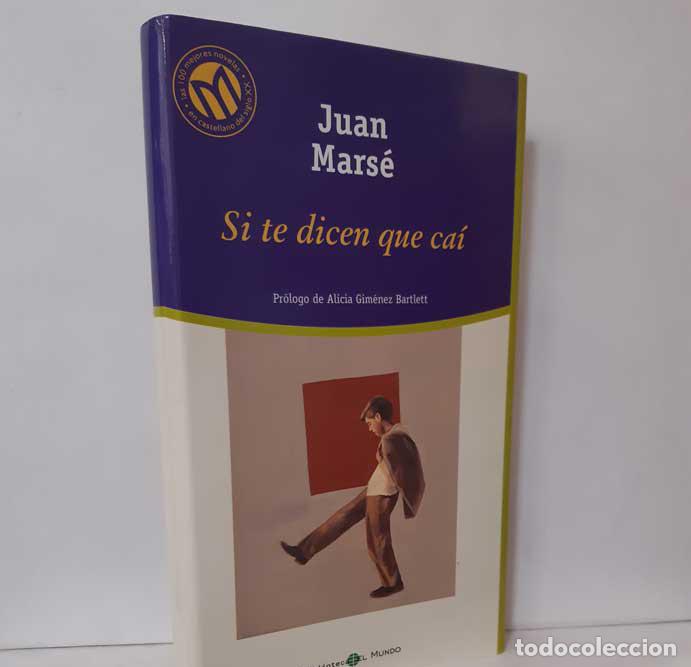 Libros: SI TE DICEN QUE CA&Iacute; - MARS&Eacute;, JUAN - Foto 1