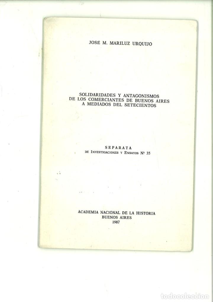 B&uuml;cher: SOLIDARIDADES Y ANTAGONISMOS DE LOS COMERCIANTES DE BUENOS AIRES A MEDIADOS DEL SETECIENTOS. J.M&ordf; M