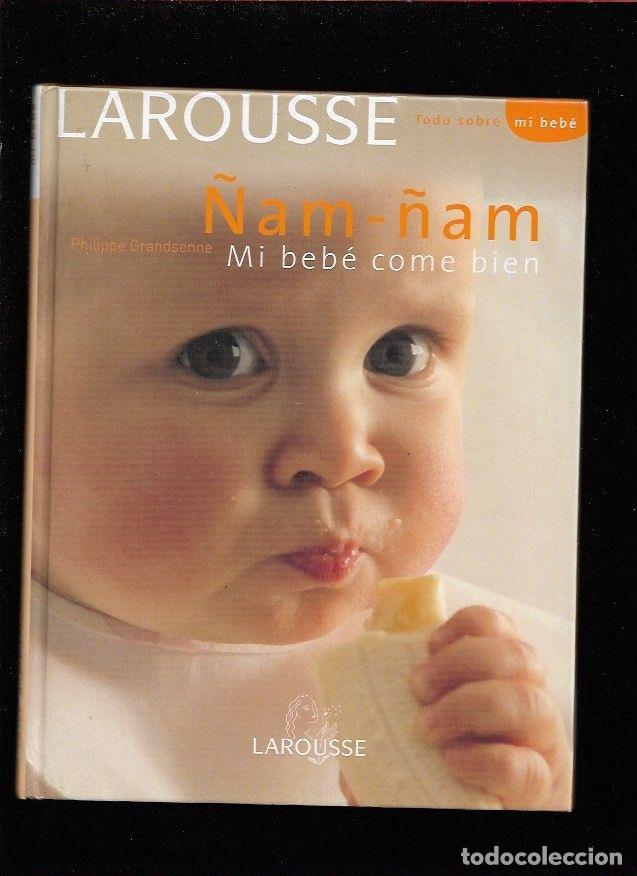 Libros: &Ntilde;AM-&Ntilde;AM. MI BEBE COME BIEN - GRANDSENNE, PHILIPPE - Foto 3