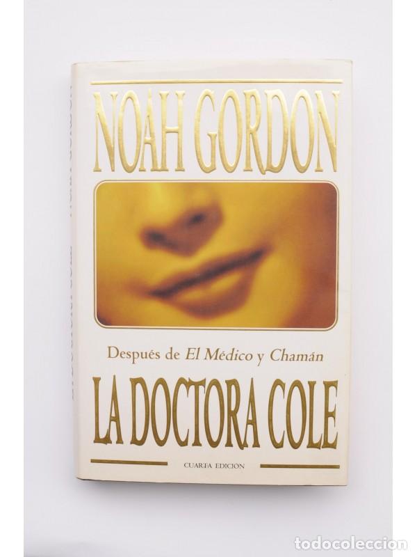 Libros: La doctora Cole - GORDON, Noah - Foto 1