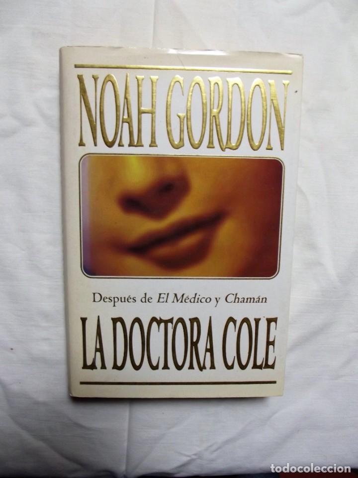 Libros: LA DOCTORA COLE POR NOAH GORDON - Foto 1