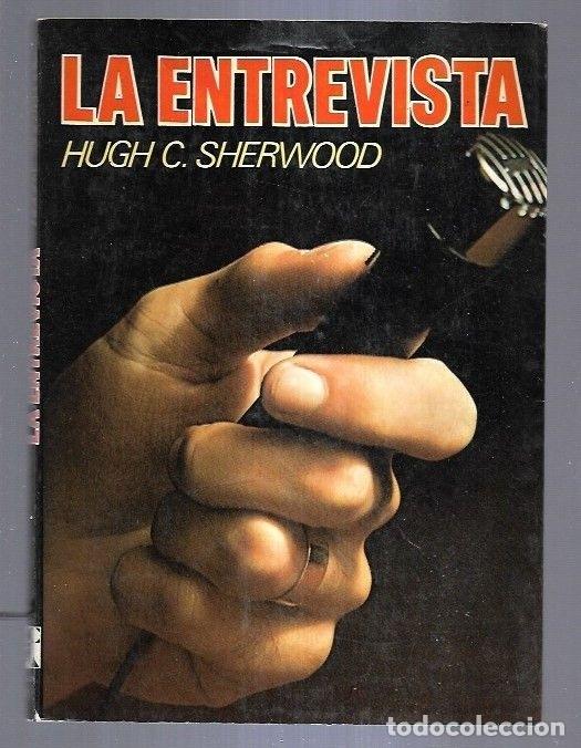 Libros: ENTREVISTA - LA - SHERWOOD, HUGH C. - Foto 6