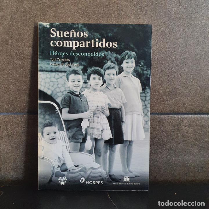 Libros: SUE&Ntilde;OS COMPARTIDOS: HEROES DESCONOCIDOS. TONI TERRADES. - Foto 1