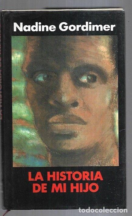 Libros: HISTORIA DE MI HIJO - LA - GORDIMER, NADINE - Foto 6