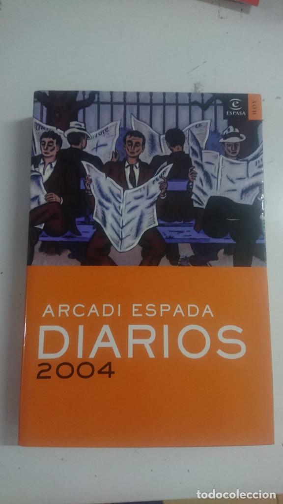 Libros: Diarios 2004 - Arcadi Espada - Foto 1