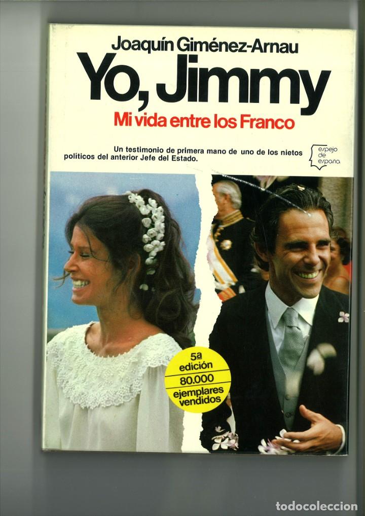 B&uuml;cher: YO, JIMMY. MI VIDA ENTRE LOS FRANCO. Joaqu&iacute;n Gim&eacute;nez-Arnau