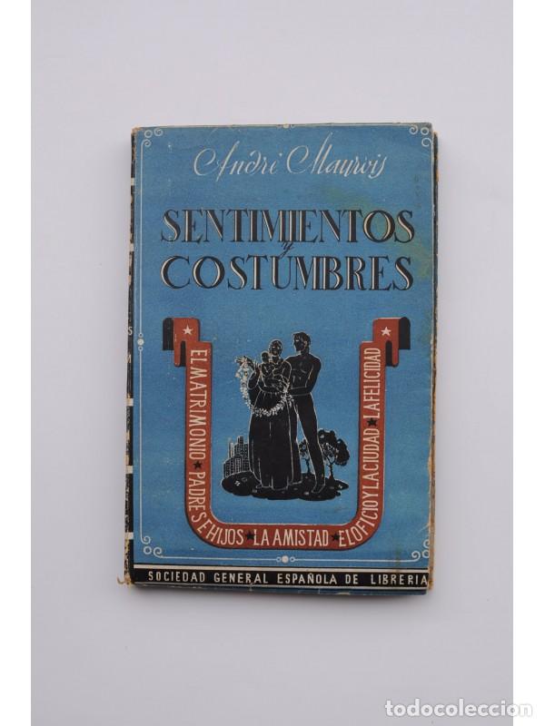 Libros: Sentimientos y costumbres - MAUROIS, Andr&eacute; - Foto 1