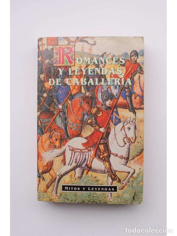 Libros: Romances y leyendas de caballer&iacute;a - HOPE MONCRIEFF, A. R. - Foto 1