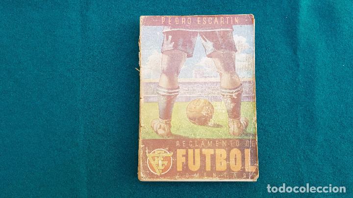Libros: LIBRO REGLAMENTO DE FUTBOL COMENTADO (1944) PEDRO ESCARTIN - Foto 1