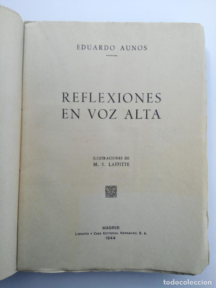 Libros: REFLEXIONES EN VOZ ALTA - EDUARDO AUNOS - CASA EDITORIAL HERNANDO 1944 - Foto 2