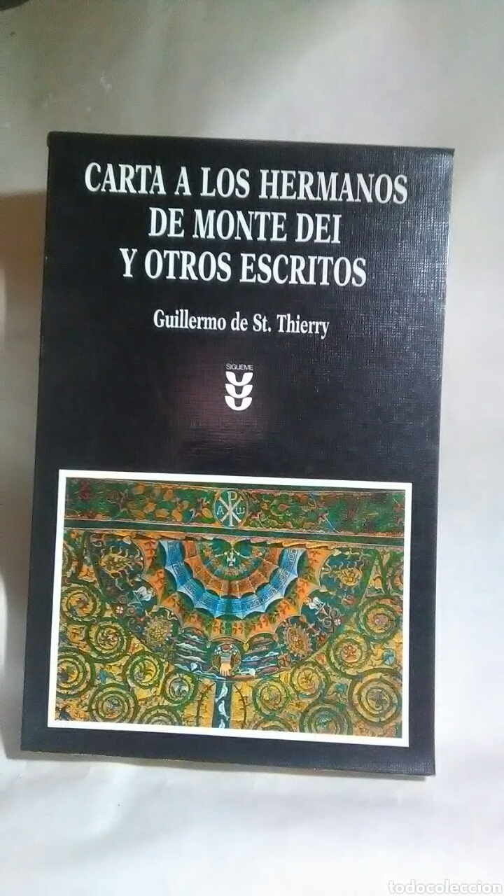 Libros: Carta a los Hermanos del Monte Dei. Guillermo de St.Thyerry. Ediciones Sigueme. - Foto 1