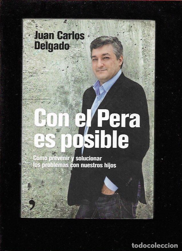 Libros: CON EL PERA ES POSIBLE - DELGADO, JUAN CARLOS - Foto 5