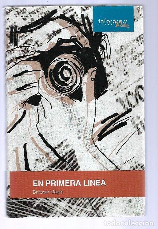 Libros: EN PRIMERA LINEA - MAGRO, BALTASAR - Foto 2