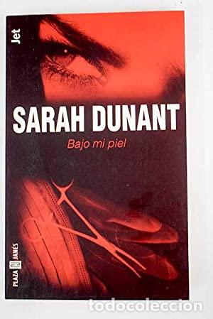 Libros: BAJO MI PIEL - Dunant,Sarah - Foto 1