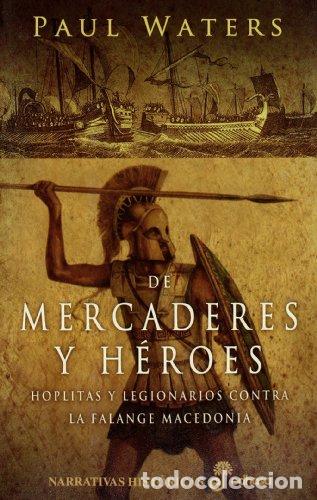 Libros: DE MERCADERES Y H&Eacute;ROES - Waters,Paul - Foto 1