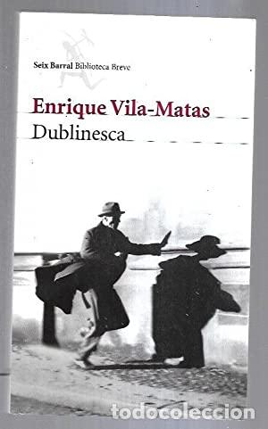 Libros: DUBLINESCA - Vila-Matas,Enrique - Foto 1