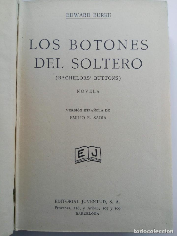 Libros: LOS BOTONES DEL SOLTERO - EDWARD BURKE - EDITORIAL JUVENTUD - Foto 1