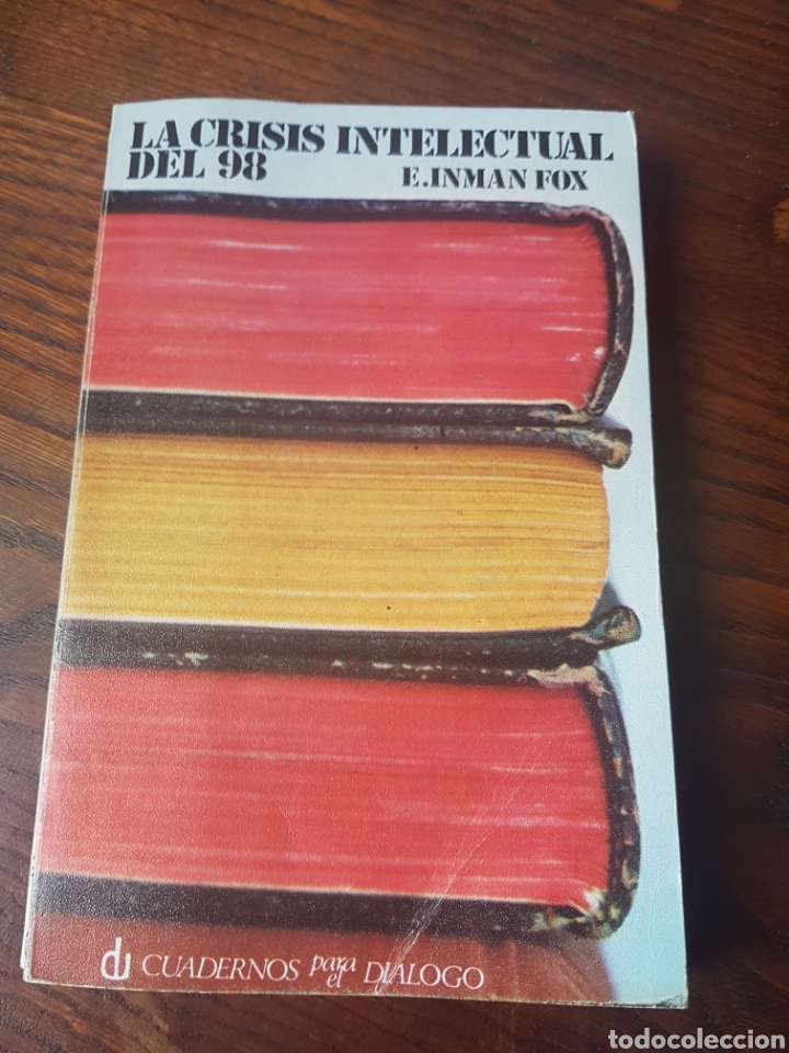 Libros: LA CRISIS INTELECTUAL DEL 98 - E. INMAN FOX - 1976 - Foto 1