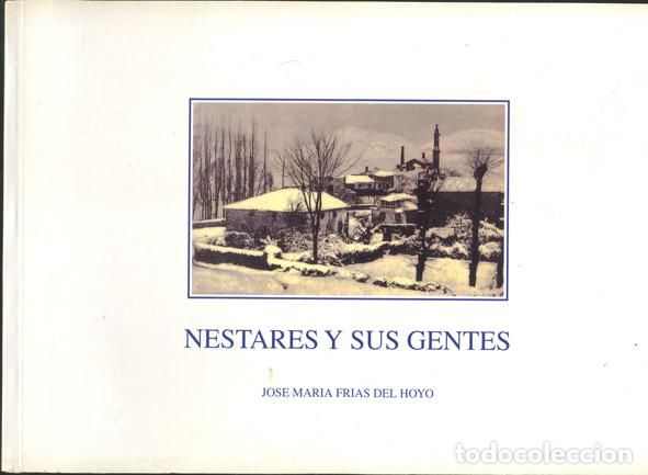 Libros: JOS&Eacute; MAR&Iacute;A FR&Iacute;AS DEL HOYO: Nestares y sus gentes.