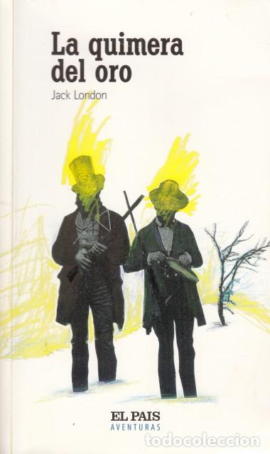 Libros: LA QUIMERA DEL ORO - LONDON, JACK - Foto 1
