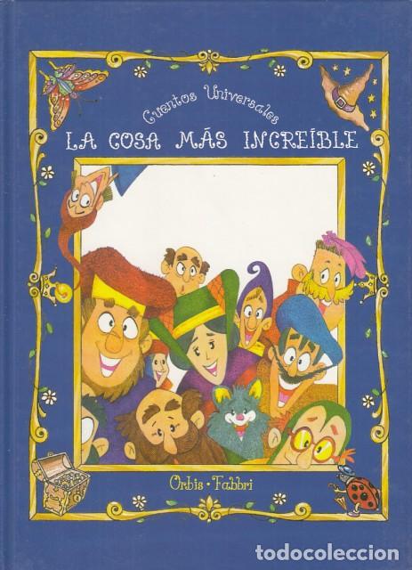Libros: LA COSA M&Aacute;S INCREIBLE - ORBIS FABBRI - Foto 1