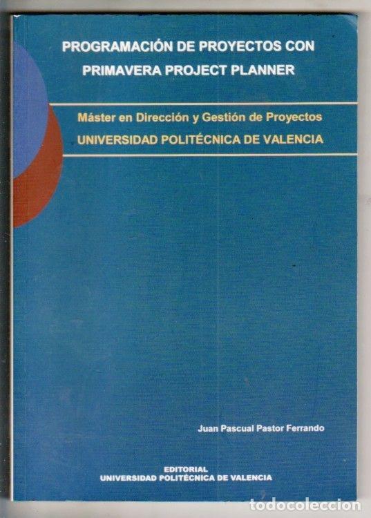 Libros: PROGRAMACION DE PROYECTOS CON PRIMAVERA PROJECT PLANNER. MASTER EN DIRECCION Y GESTION DE PROYECTOS - Foto 2