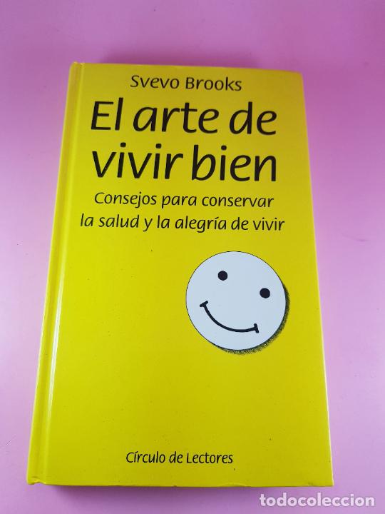 Libros: LIBRO-EL ARTE DE VIVIR BIEN-SVEVO BROOKS-C&Iacute;RCULO LDE LECTORES-1992-NUEVO-VER FOTOS