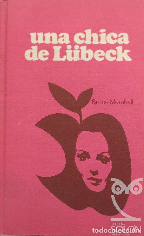 Libros: Una chica de L&uuml;beck - Bruce Marshall - Foto 1