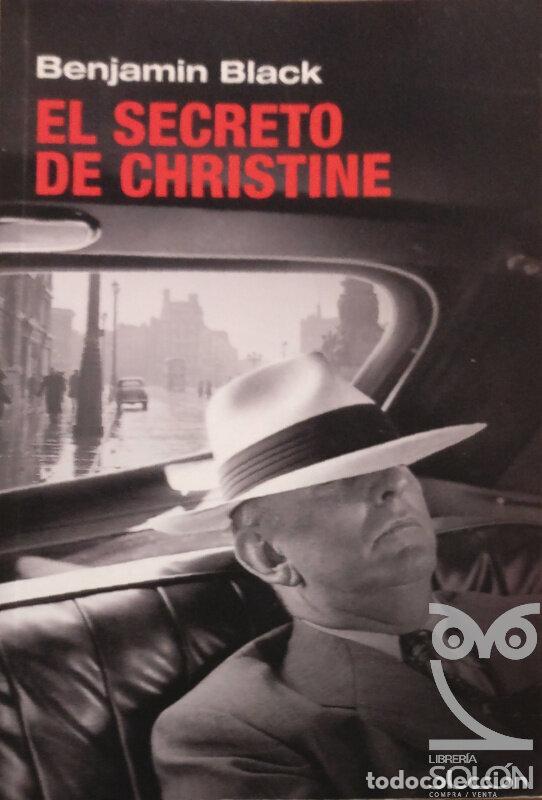 Libros: El secreto de Christine - Benjamin Black - Foto 1