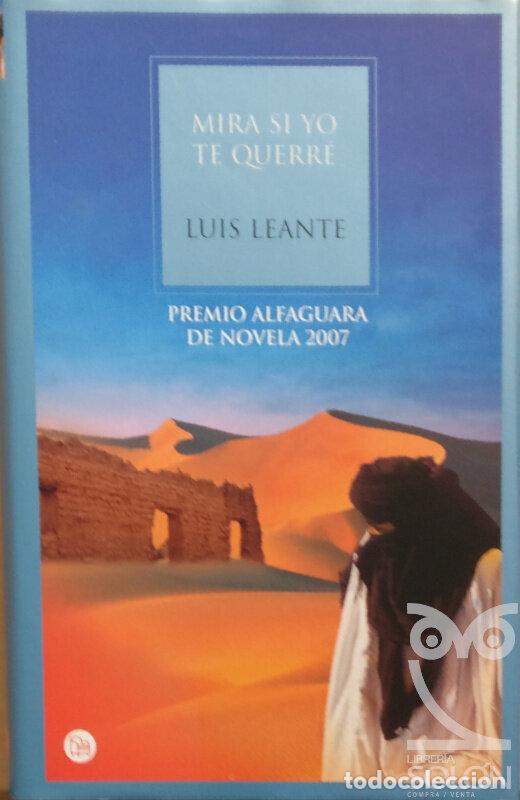 Libros: Mira si yo te querr&eacute; - Luis Leante - Foto 1