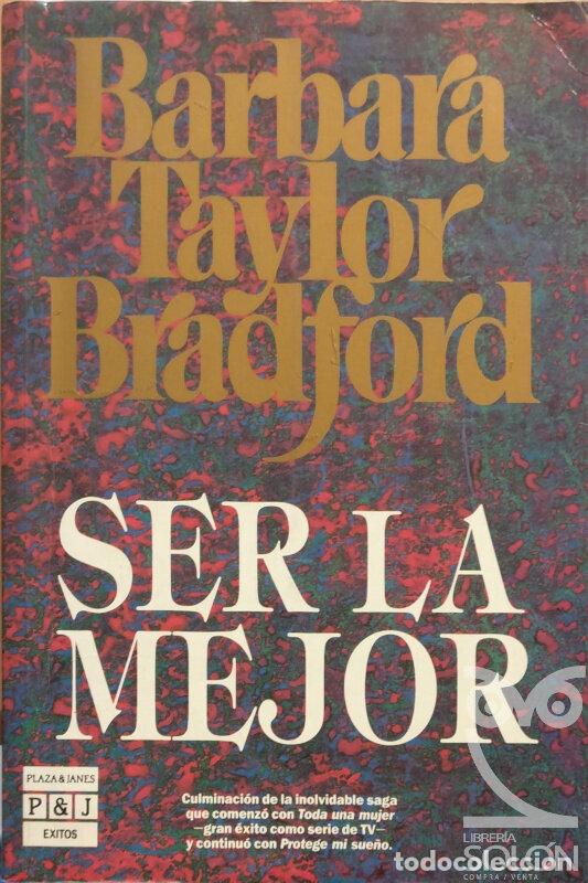 Libros: Ser la mejor - Barbara Taylor Bradford - Foto 1