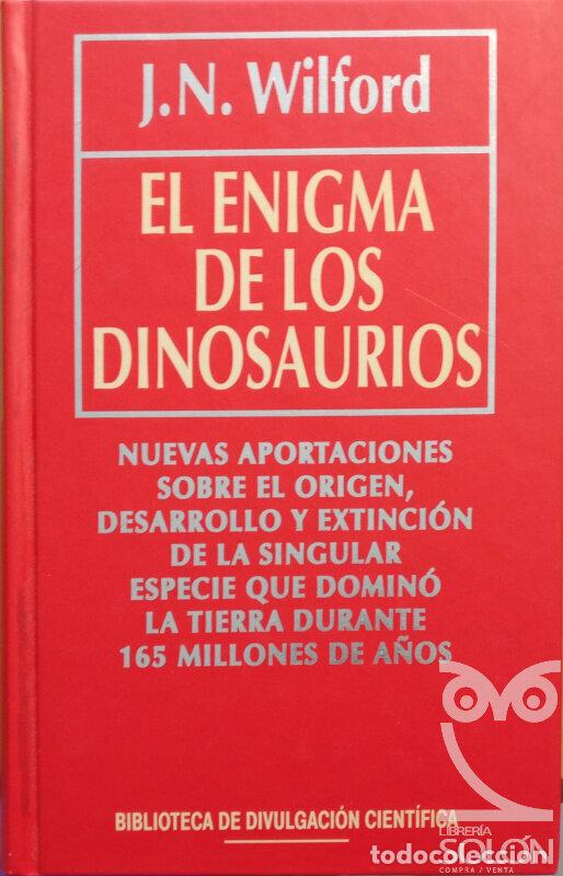 Libros: El enigma de los dinosaurios - J. N. Wilford - Foto 1